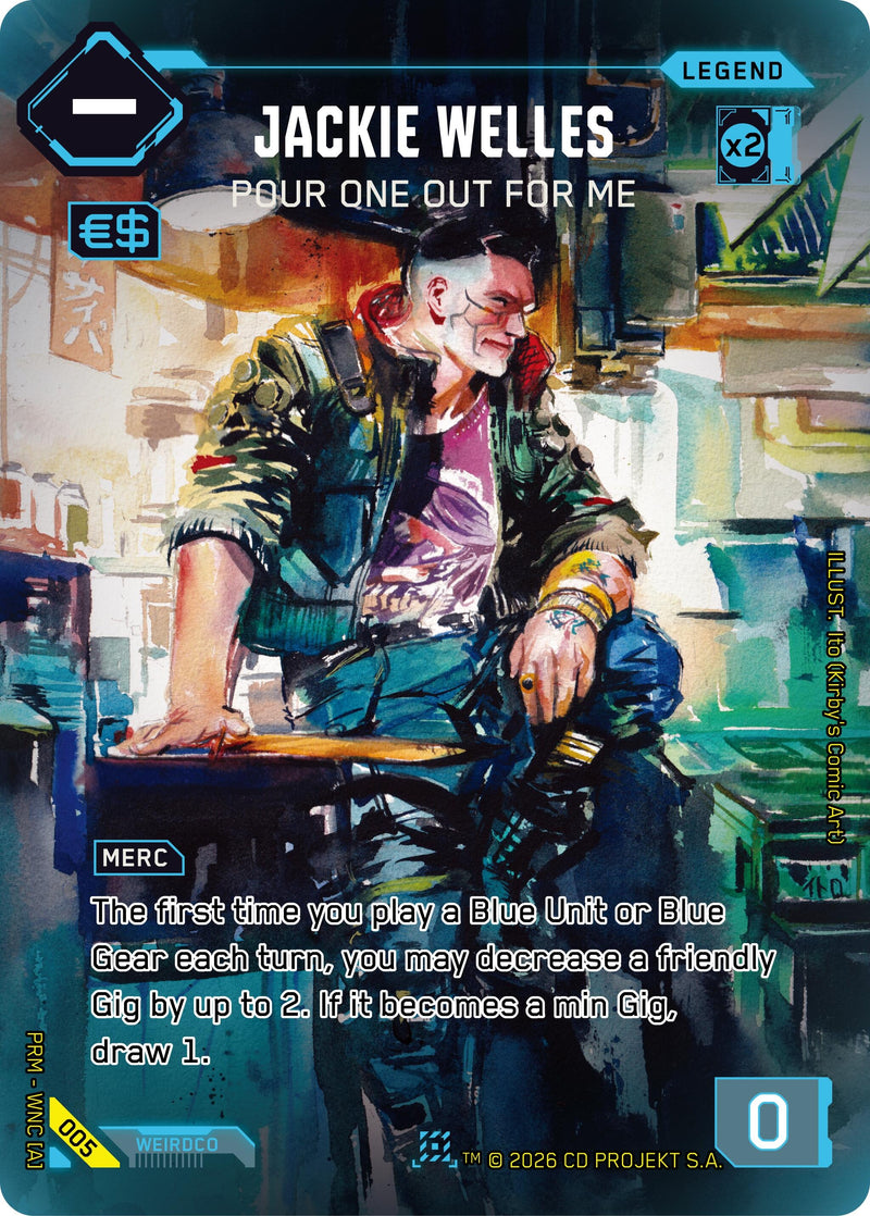 Image for Jackie Welles - Pour One Out For Me (005) (Box Toppers - Retail) - Cyberpunk TCG